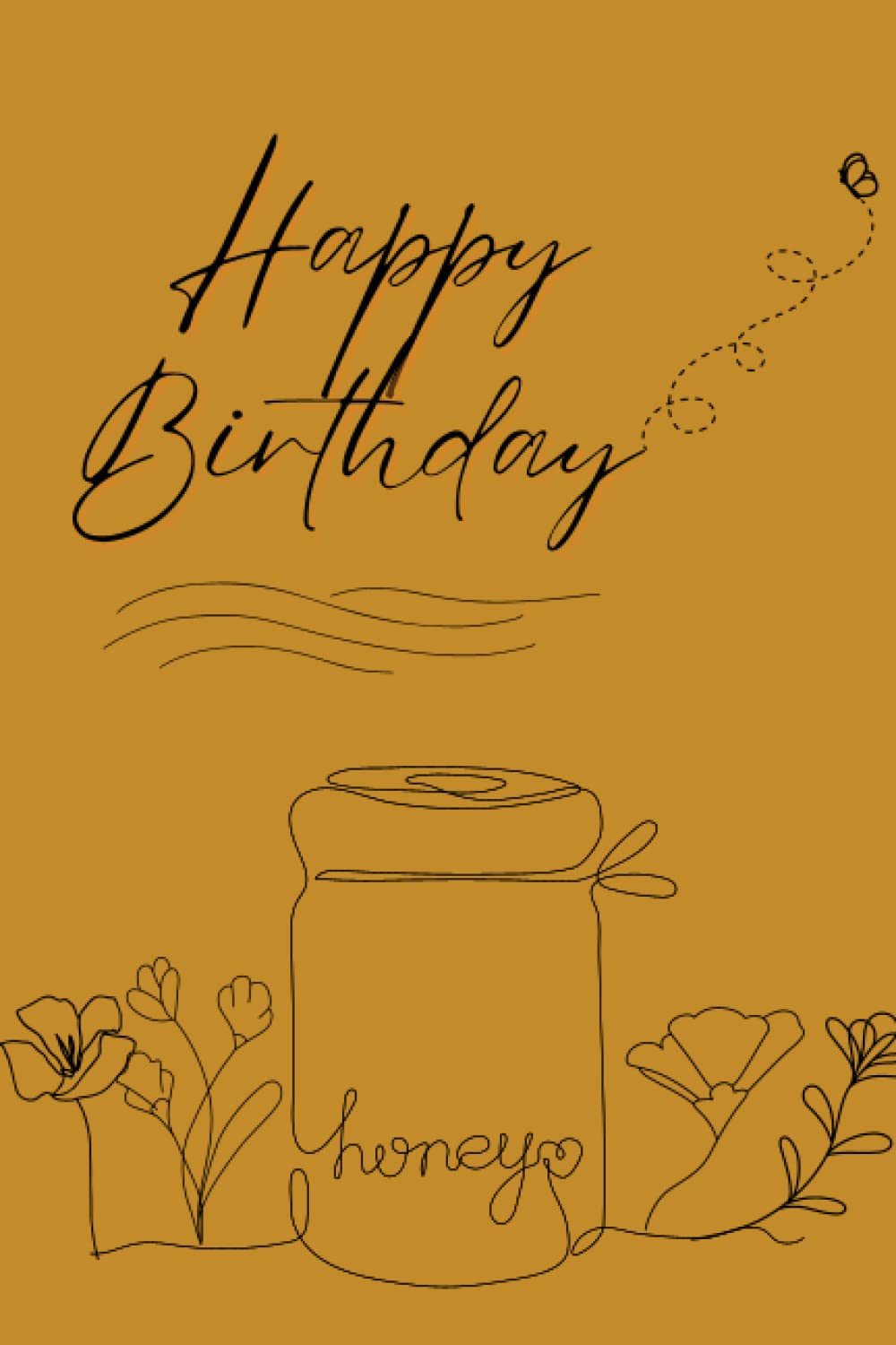 Happy Birthday Honey: Sweet Birthday Card For Wife, Husband, Girlfriend