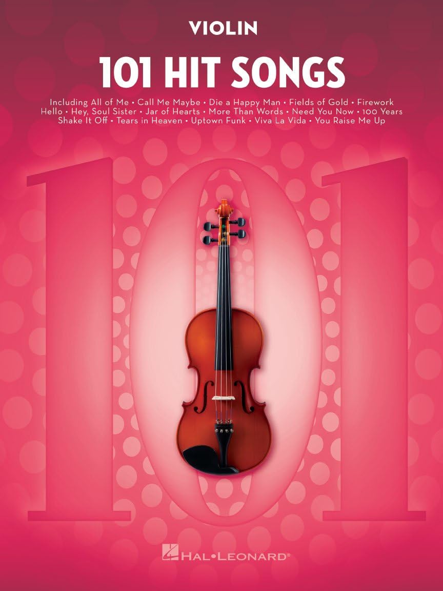 101 Hit Songs for Violin | Pop and Rock Sheet Music Collection | Solo Violin Songbook for Beginners and Intermediate Players | Music Book for Practice, Recitals, and Performance Use