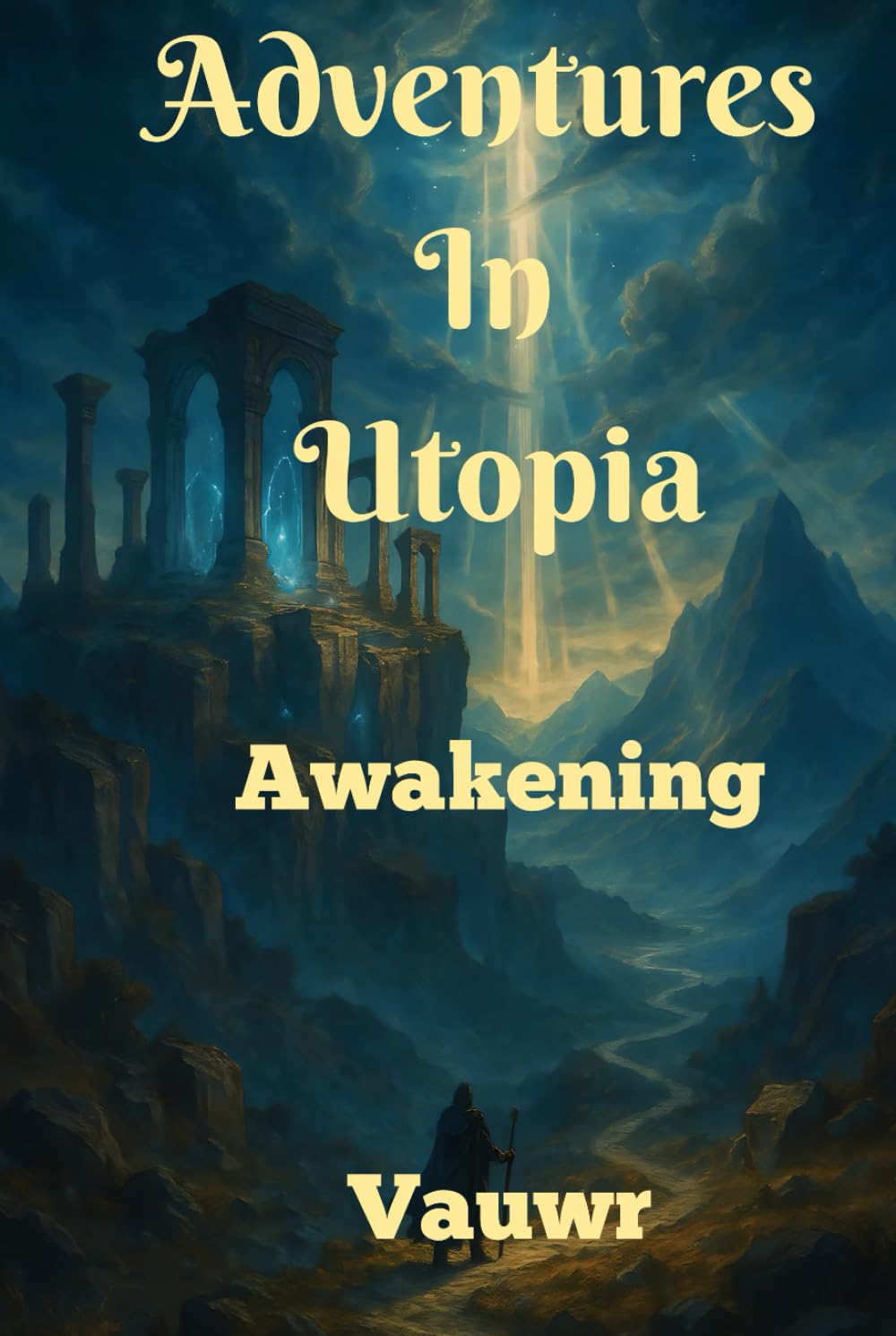Adventures in Utopia: Book I: Awakening