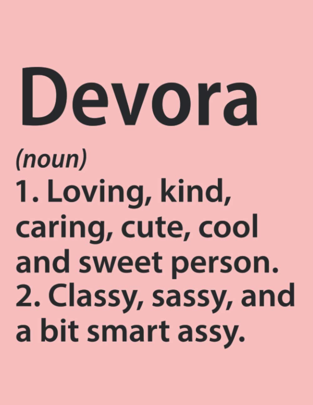 Devora Loving, kind, caring, cute, cool and sweet person: Definition Personalized Name Funny Sketchbook Gift, Gift for Devora, Personalized Devora Name Gift Idea Notebook