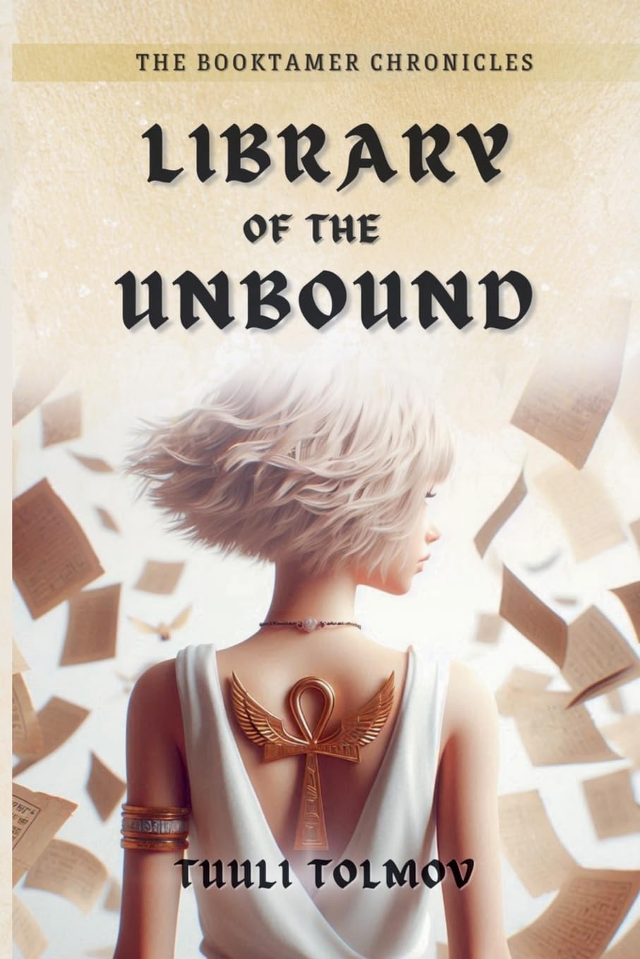Library of the Unbound: The Booktamer Chronicles: 1