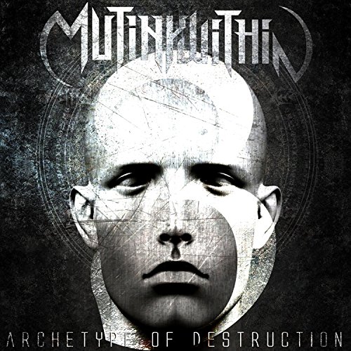 Archetype of Destruction by Mutiny Within on Amazon Music Unlimited