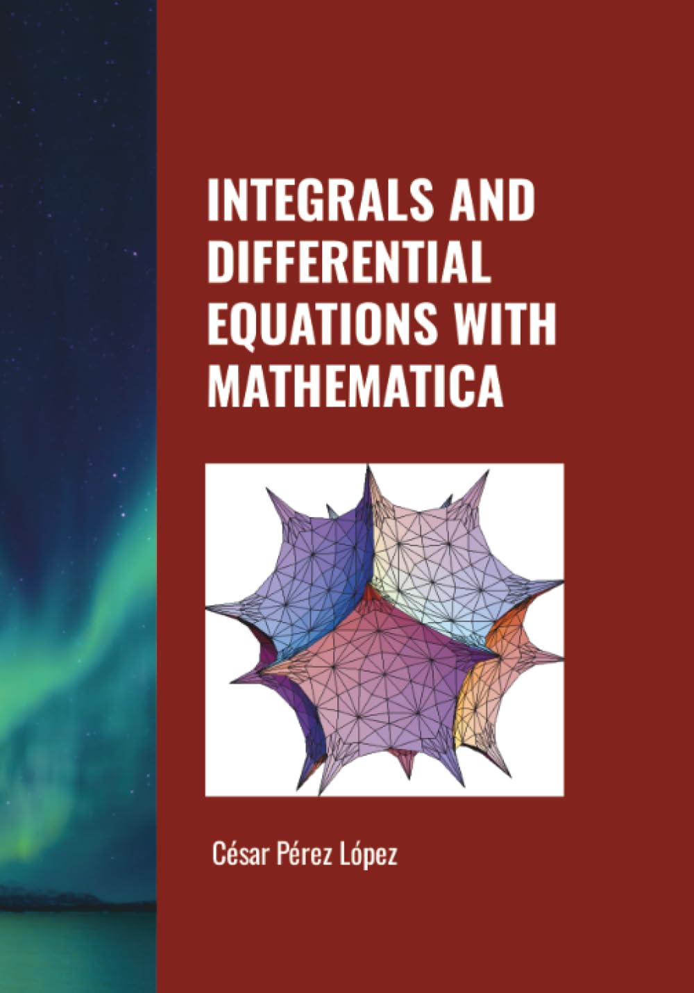 INTEGRALS AND DIFFERENTIAL EQUATIONS WITH MATHEMATICA