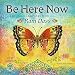 Be Here Now 2017 Wall Calendar: Teachings from Ram Dass