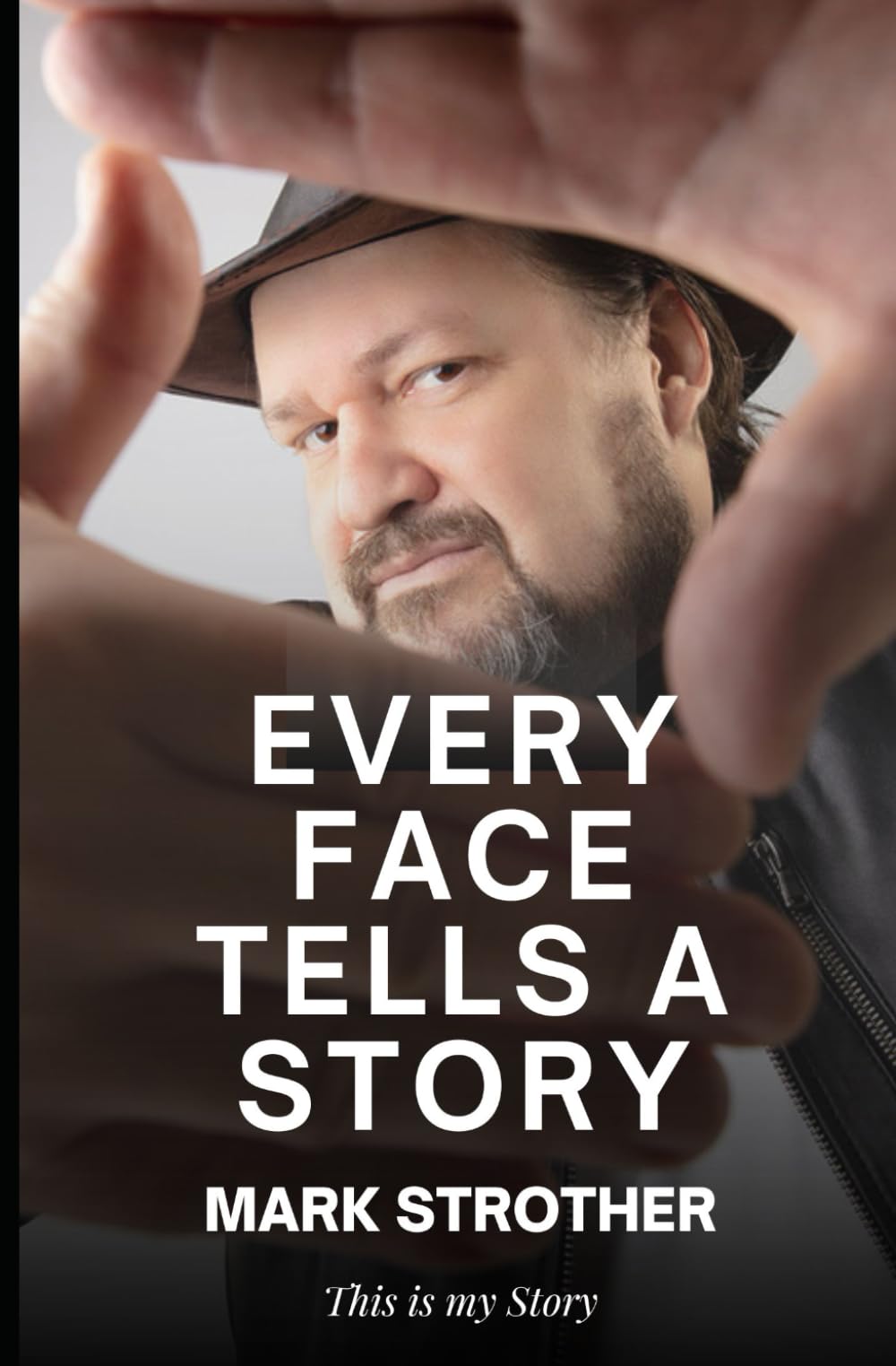 Every Face Tells A Story: This Is My Story