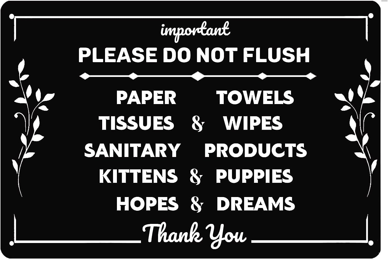 Tin 1 Bathroom Toilet Warning Sign Please Do Not Flush Feminine Products Hopes & Dreams Down The Metal Funny Wall Decor Art 8X6 Inch