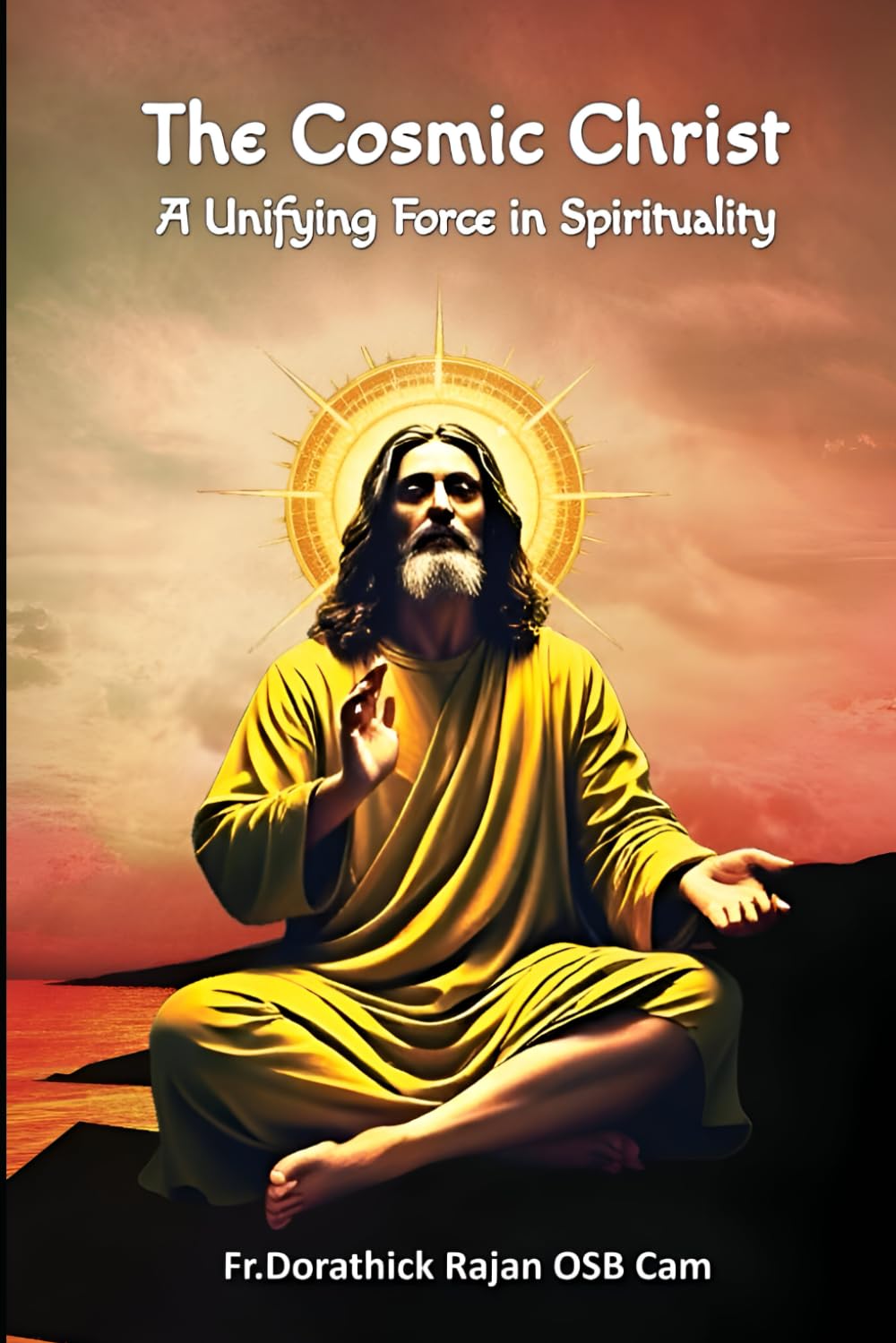 The Cosmic Christ: A Unifying Force in Spirituality