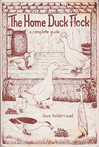 The home duck flock: A complete guide 0931342007 Book Cover
