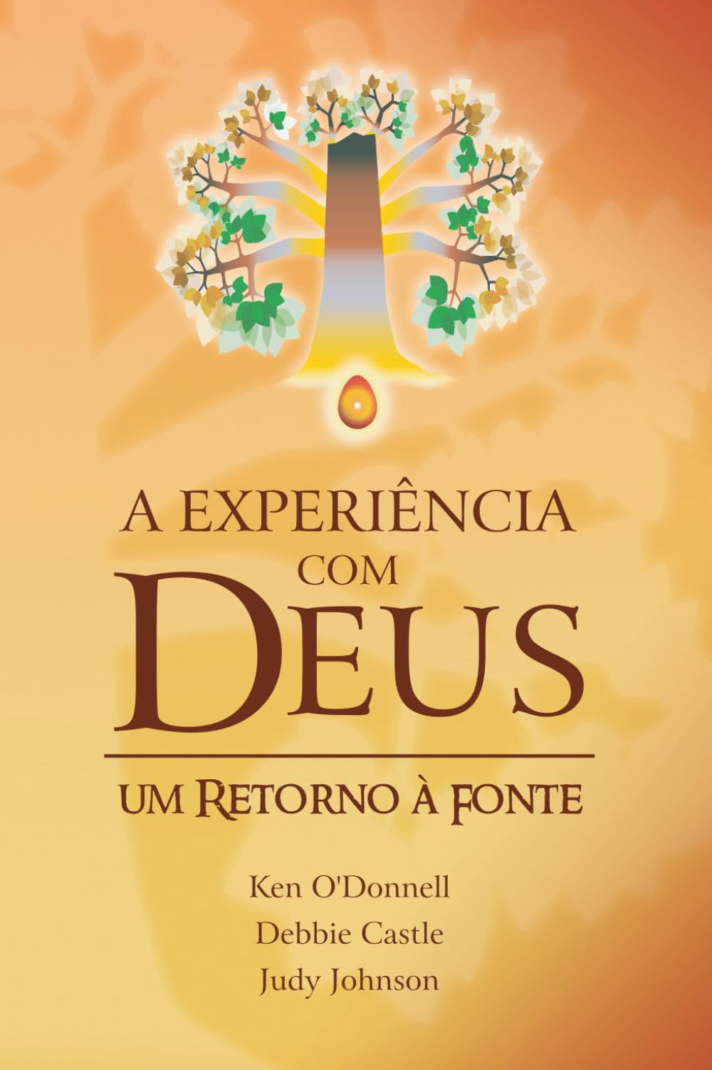 A Experiência com Deus: Um Retorno à Fonte