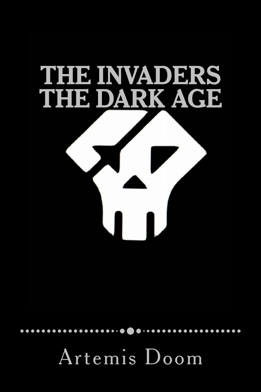 The Invaders - The Dark Age: Artemis Doom