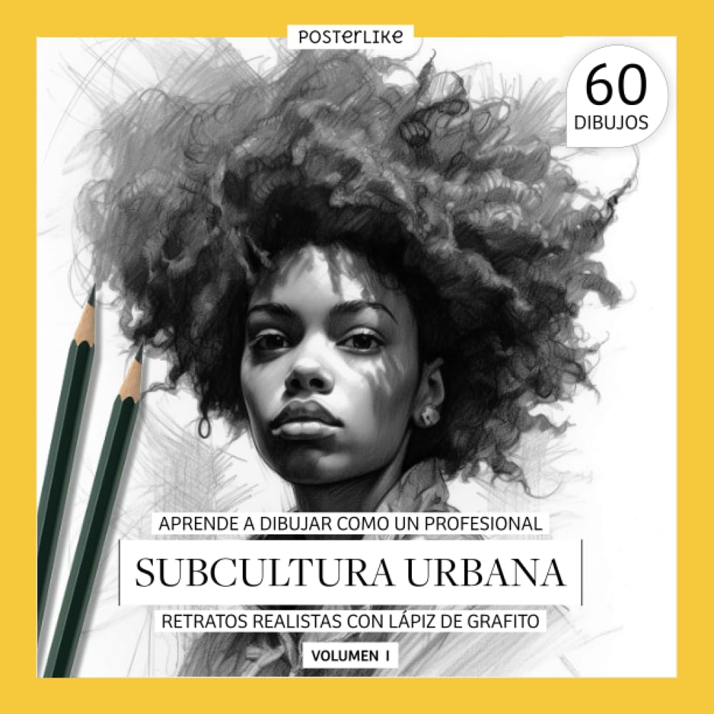 Aprende a dibujar como un profesional. Subcultura Urbana. Retratos realistas con Lápiz de Grafito. Volumen I: Dominando el Arte de las Tribus Urbanas