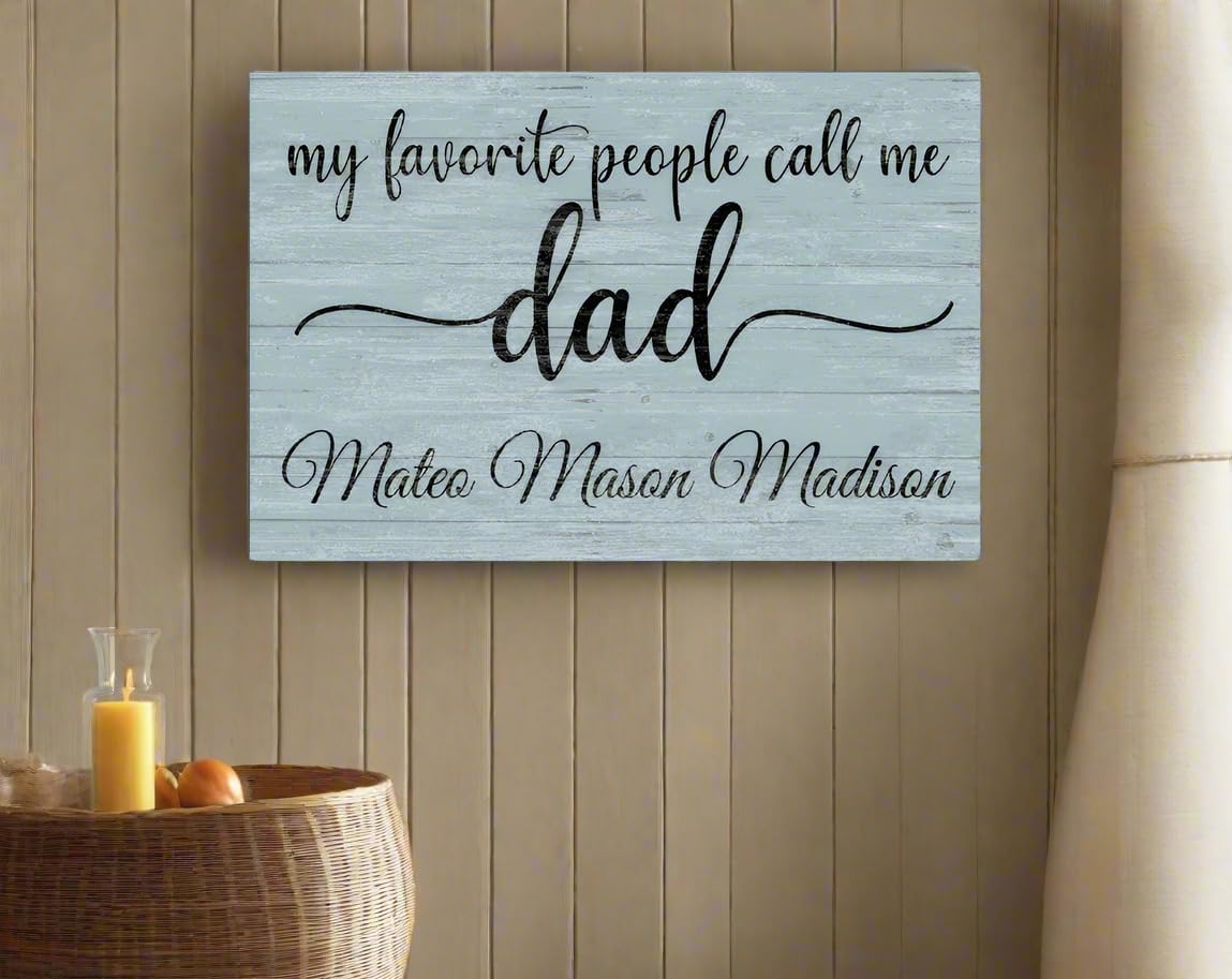 Personalized Dad Gift with Kids’ Names – “My Favorite People Call Me Dad” Custom Wood Sign – Father’s Day, Birthday, or Christmas Gift for Dad – 16.5" x 10.5"