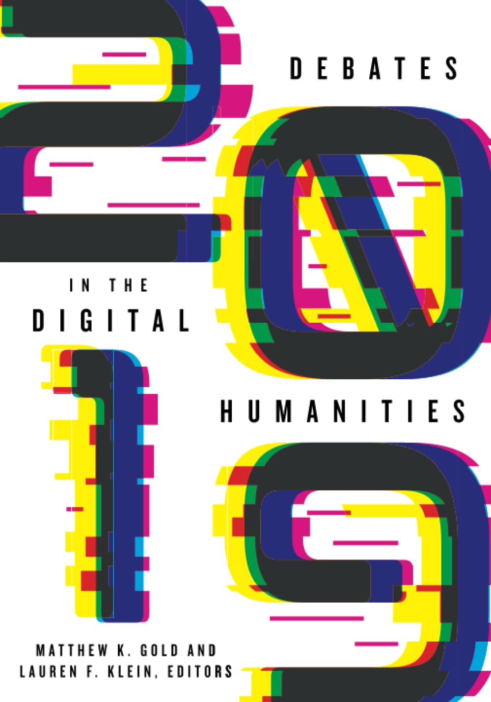 Debates in the Digital Humanities 2019