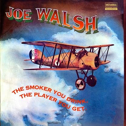 The Smoker You Drink, The Player You Get (180g) por Joe Walsh, capa do álbum
