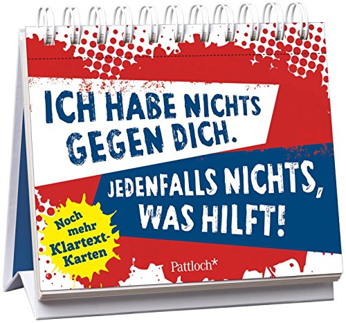 Ich habe nichts gegen dich. Jedenfalls nichts, was hilft!: Noch mehr Klartext-Karten