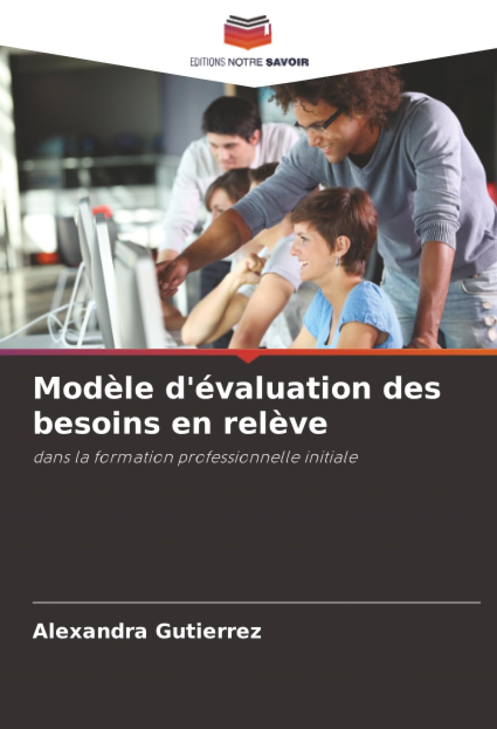 Modèle d'évaluation des besoins en relève: dans la formation professionnelle initiale