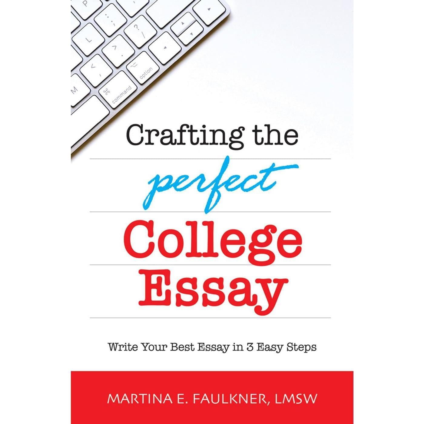 Crafting the Perfect College Essay