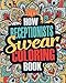 How Receptionists Swear Coloring Book: A Funny, Irreverent, Clean Swear Word Receptionist Coloring Book Gift Idea (Receptionist Coloring Books)