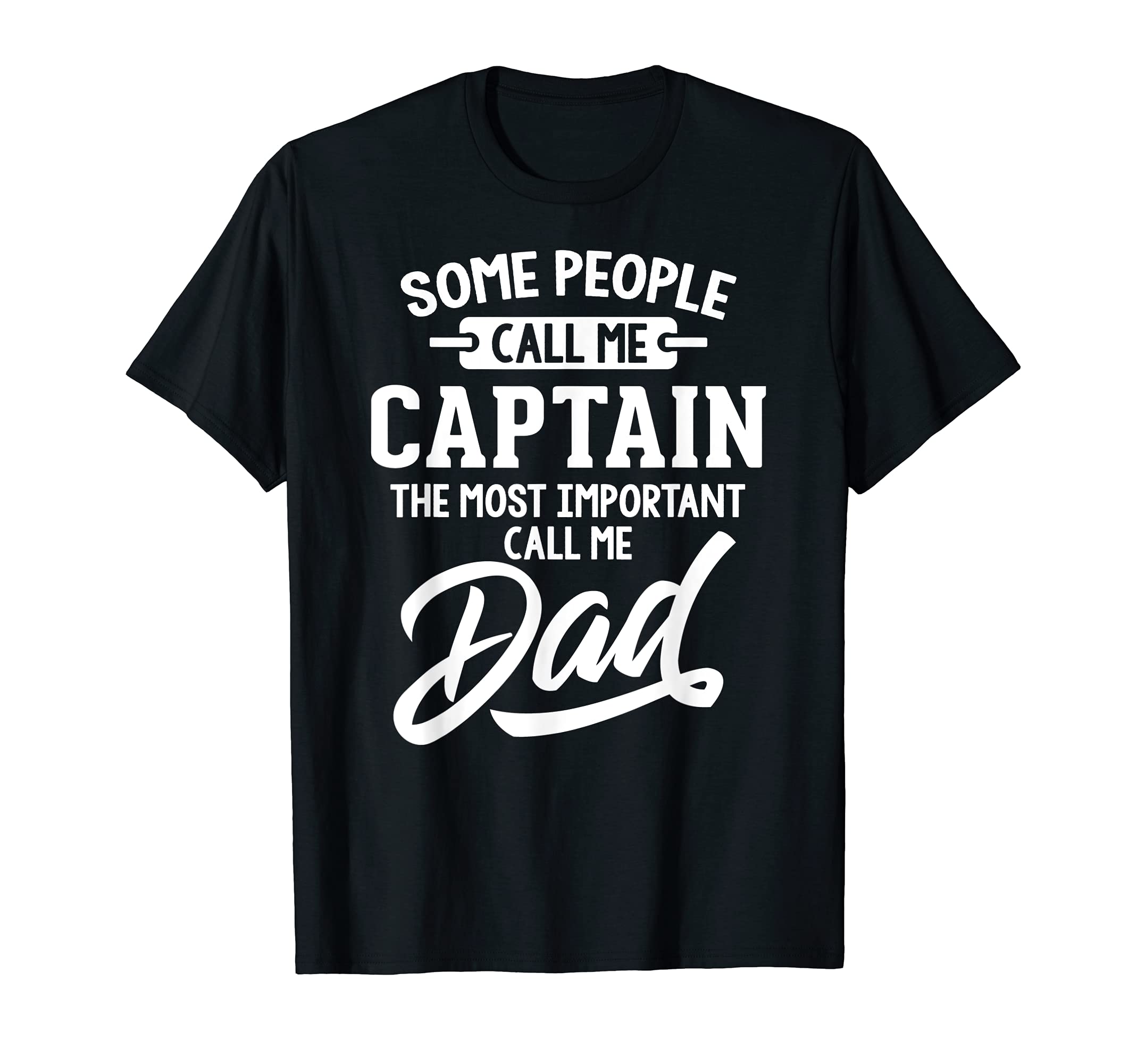 Fathers Day Design for a Captain Dad T-Shirt, Black