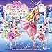 Barbie - CD. Das Original-Hörspiel zum Film / Barbie in "Die 12 tanzenden Prinzessinnen"