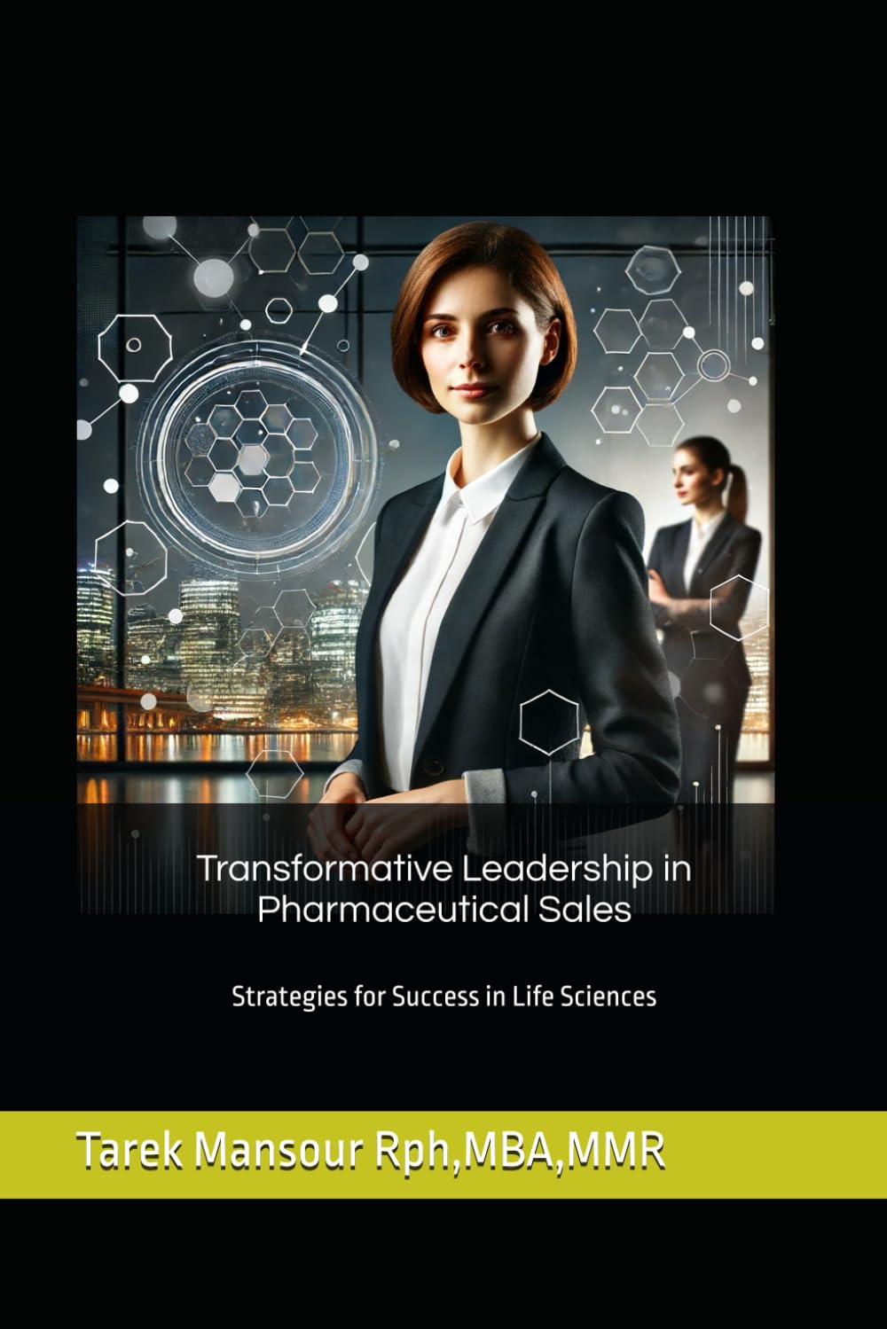 Transformative Leadership in Pharmaceutical Sales: Strategies for Success in Life Sciences
