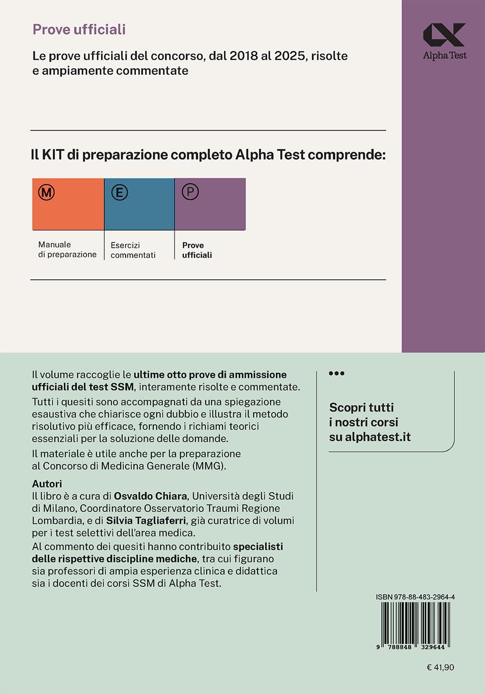 Alpha Test SSM. Le prove ufficiali 2018-2025 risolte e commentate. Edizione 2026-2027. Per concorso Scuole di specializzazione in Medicina. Con commenti chiarificatori