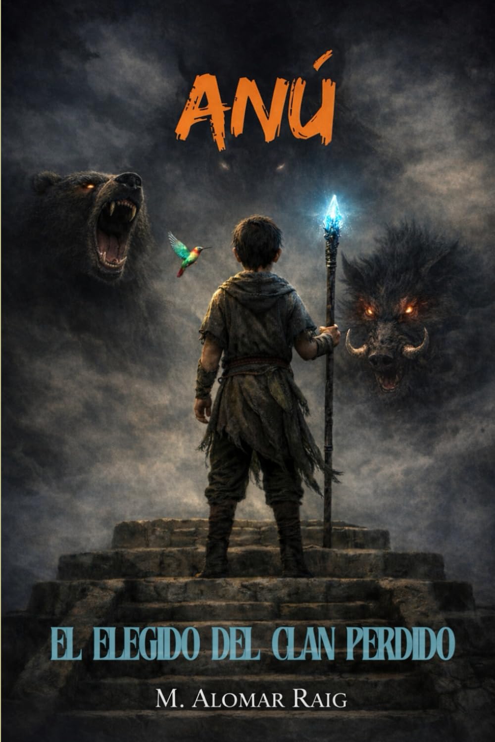 Anú, El Elegido del Clan Perdido