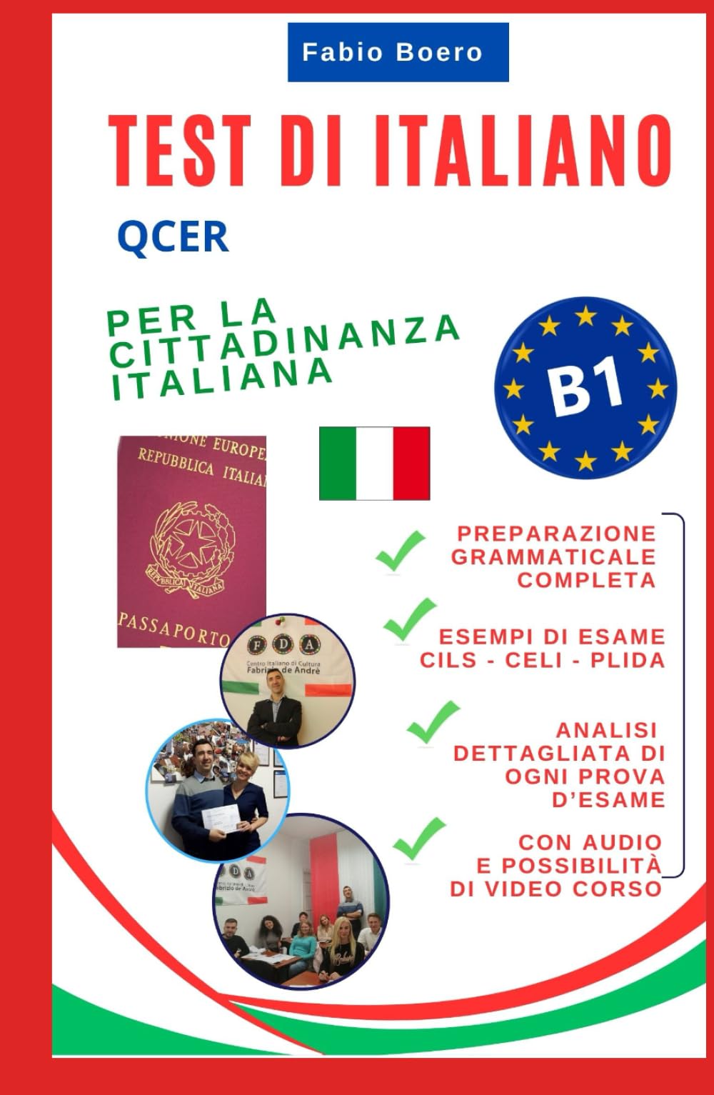Test italiano B1 Qcer Cittadinanza: Edizione estesa completa di grammatica (Test ed esami della lingua italiana)