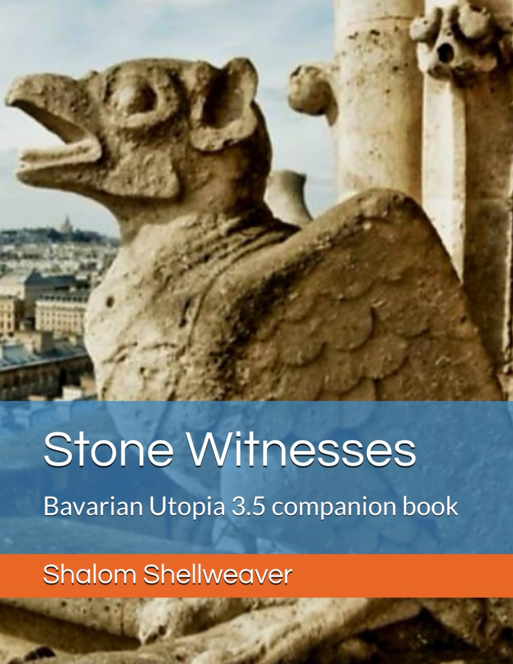 Stone Witnesses: Bavarian Utopia 3.5 companion book