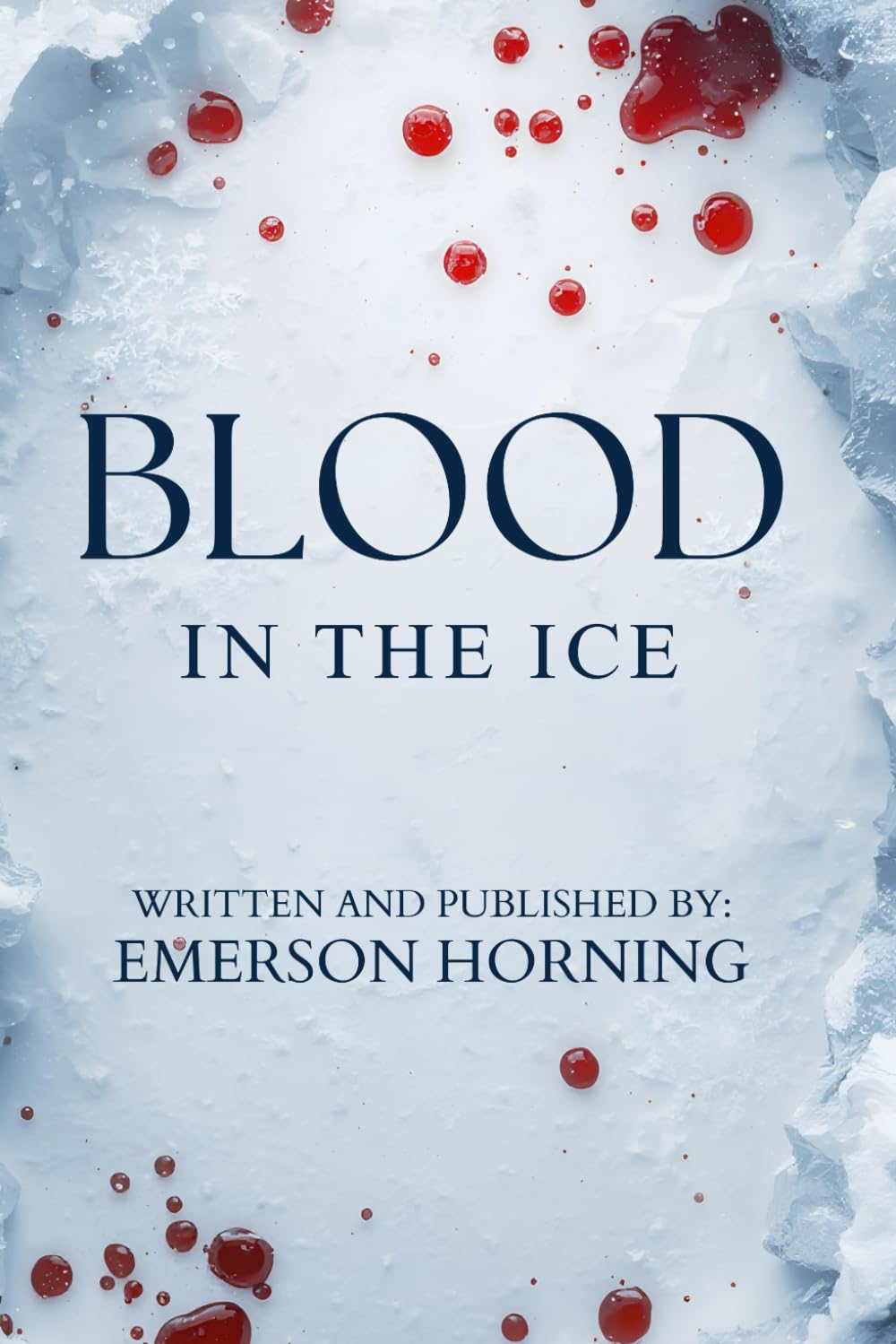 Blood in the Ice: A Suspenseful Murder Mystery