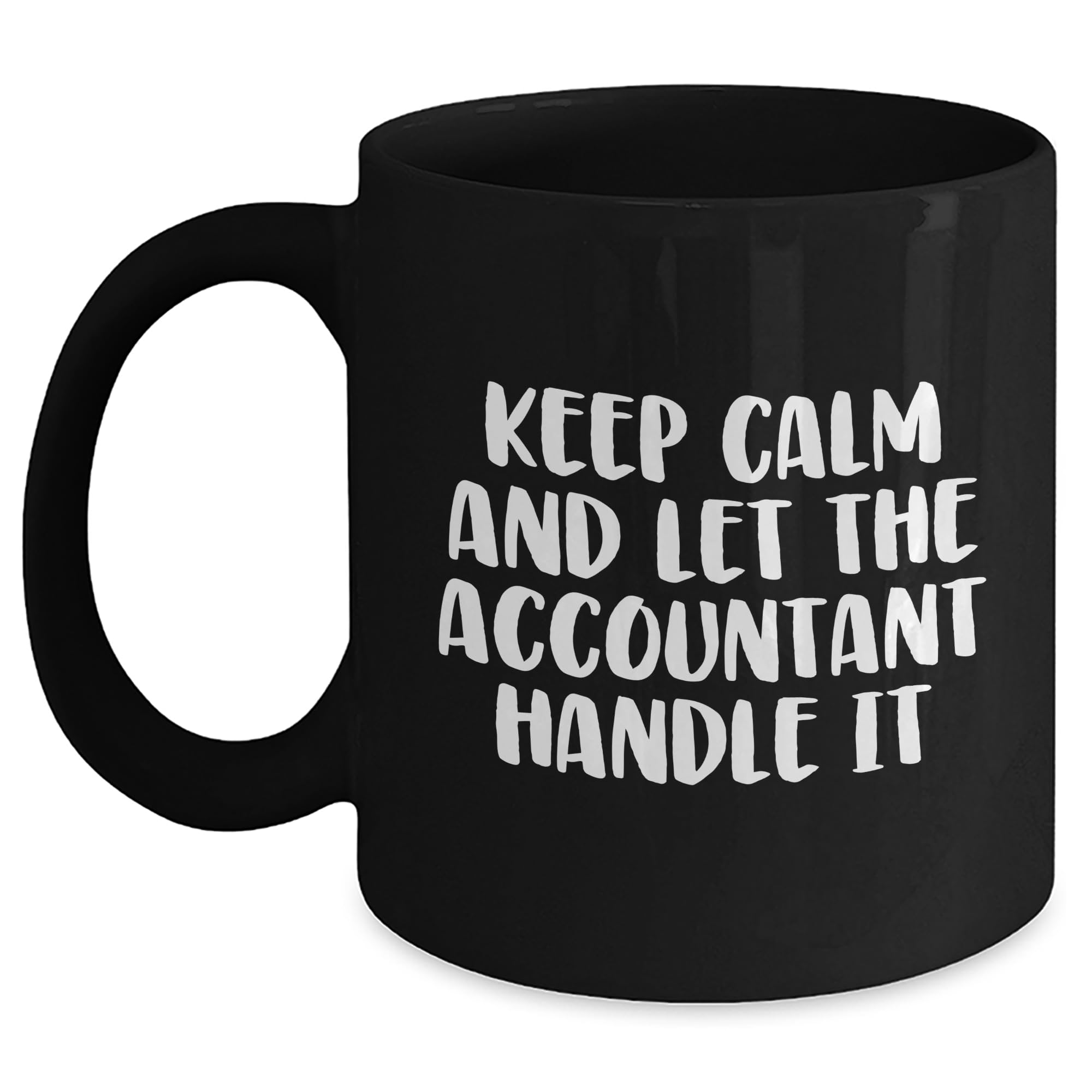 Accountant Humor Black Coffee Mug Gift for Accountant Birthday — funny ceramic mug from ShopProudGifts