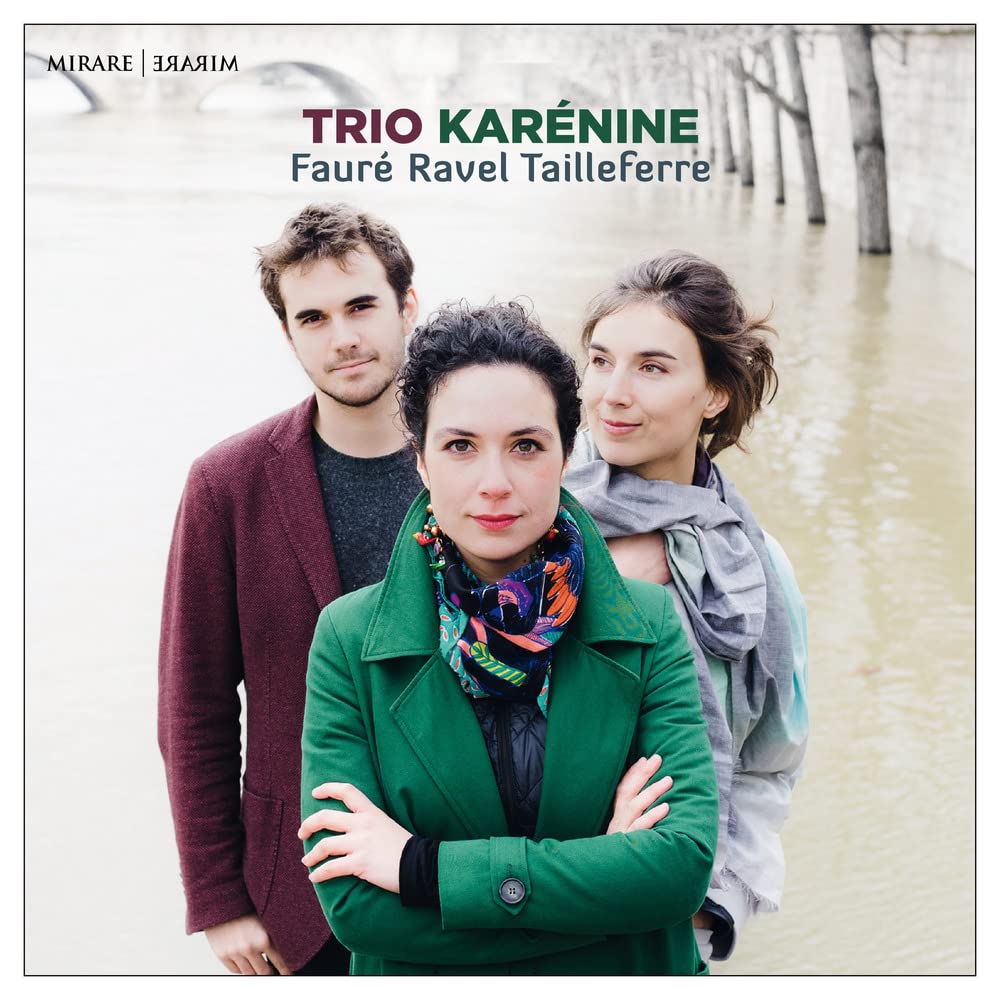 Trio Karénine: Fauré/Ravel/Tailleferre