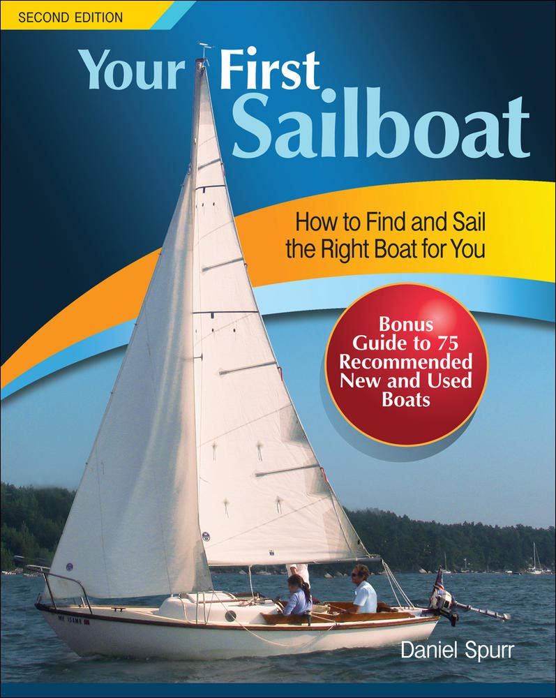 Your First Sailboat, Second Edition 
