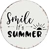 Smile Its Summer Retro Metal Signs Decorative Yard Signs Home Décor Tin Signs for Business Dorm Shop 12x12 Inch Round