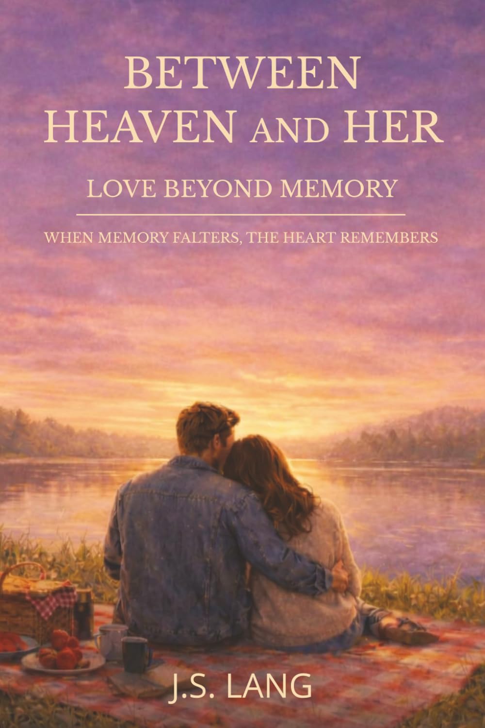 BETWEEN HEAVEN AND HER: Love Beyond Memory: A Slow-Burn, Emotional Cozy Romance
