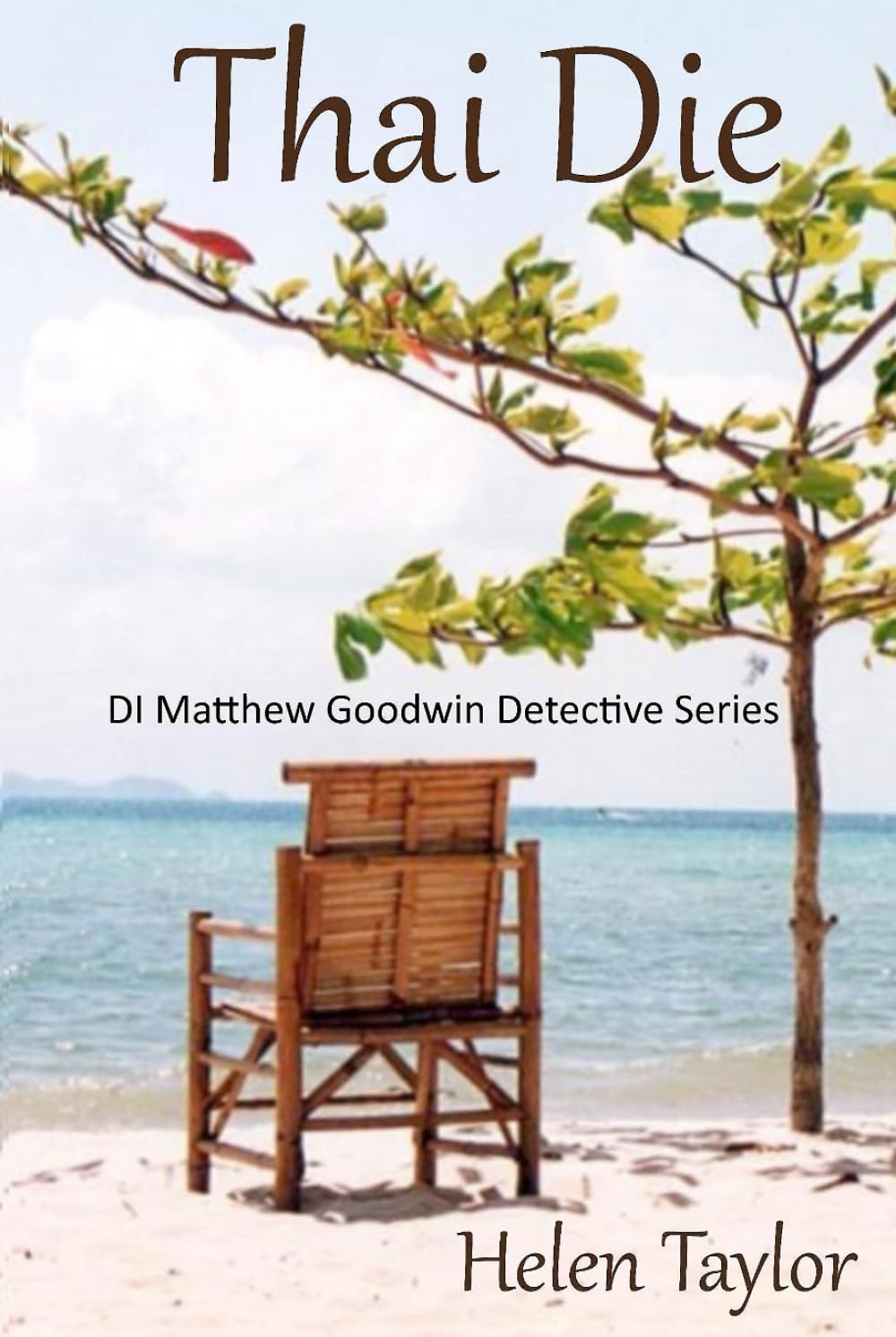 Thai Die (DI Matthew Goodwin Detective Series)