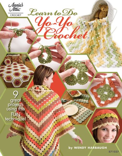 Learn to Yo-Yo Crochet      Paperback – May 21, 2010