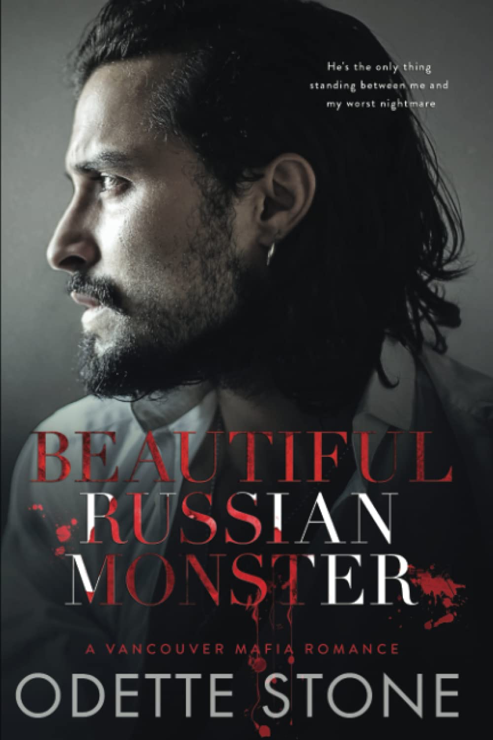 Beautiful Russian Monster (A Vancouver Mafia Romance) Paperback – 2 Jan. 2022