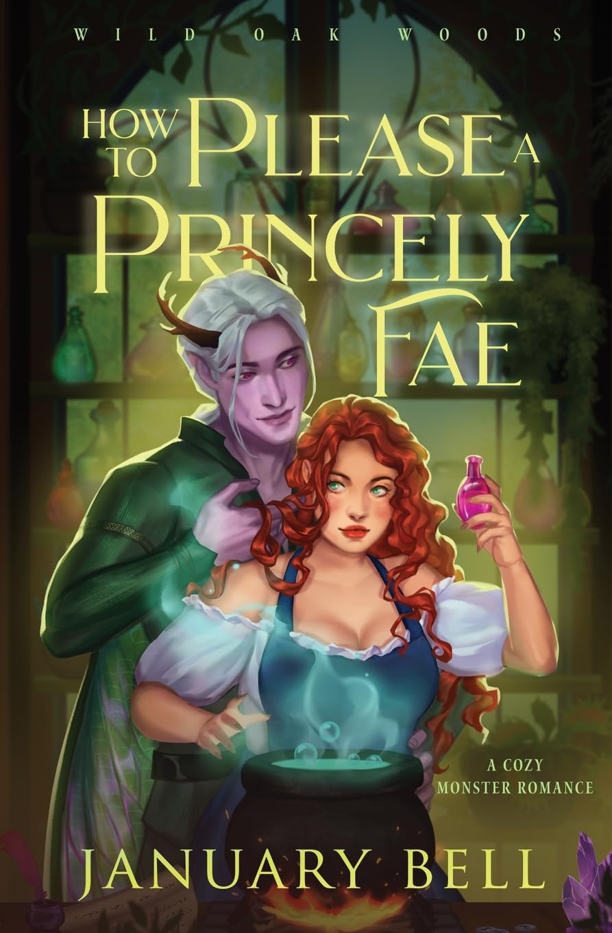 How To Please A Princely Fae (Wild Oak Woods: Cozy Monster Fantasy Romance)