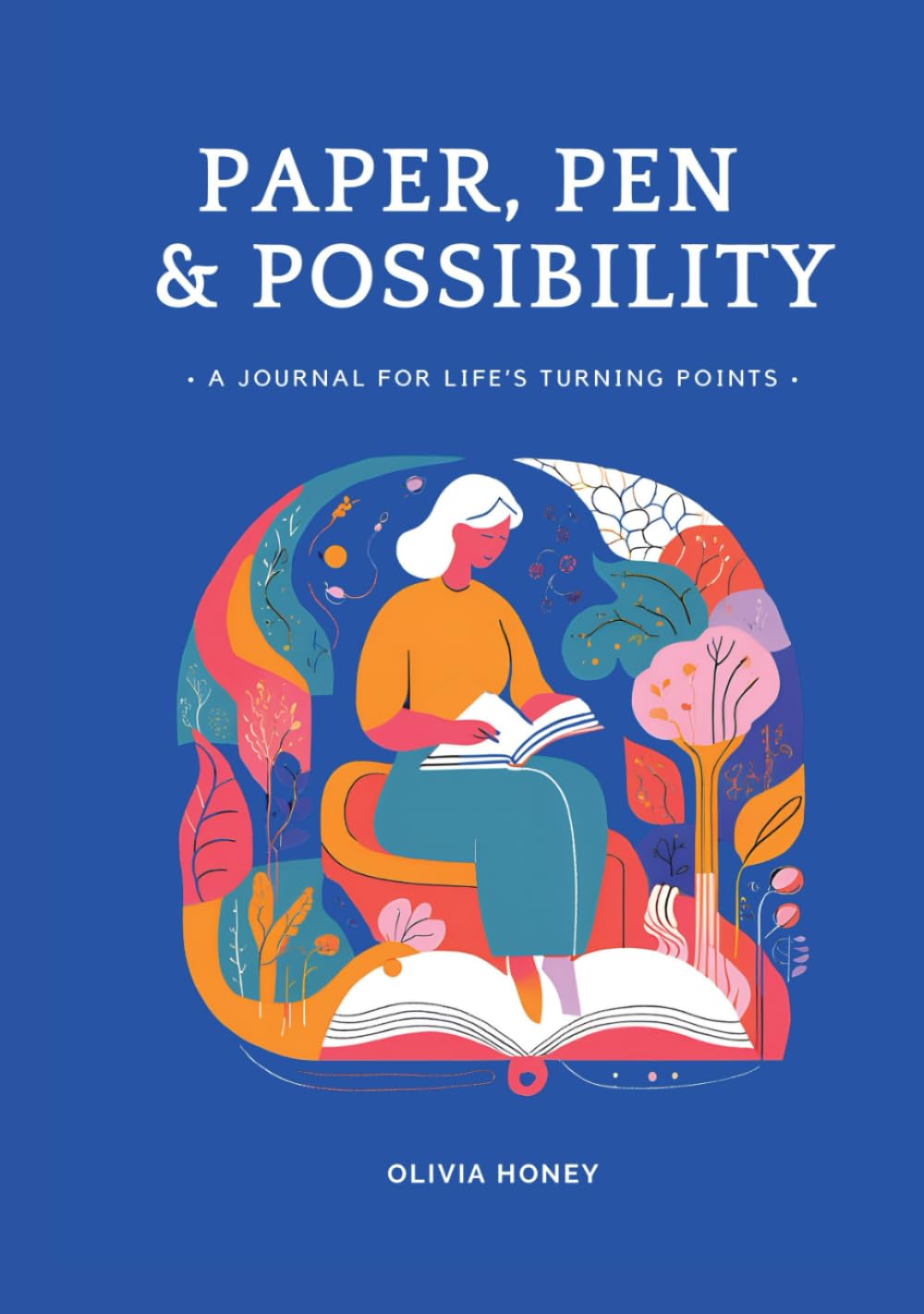 Paper, Pen and Possibility: A Journal for Life's Turning Points