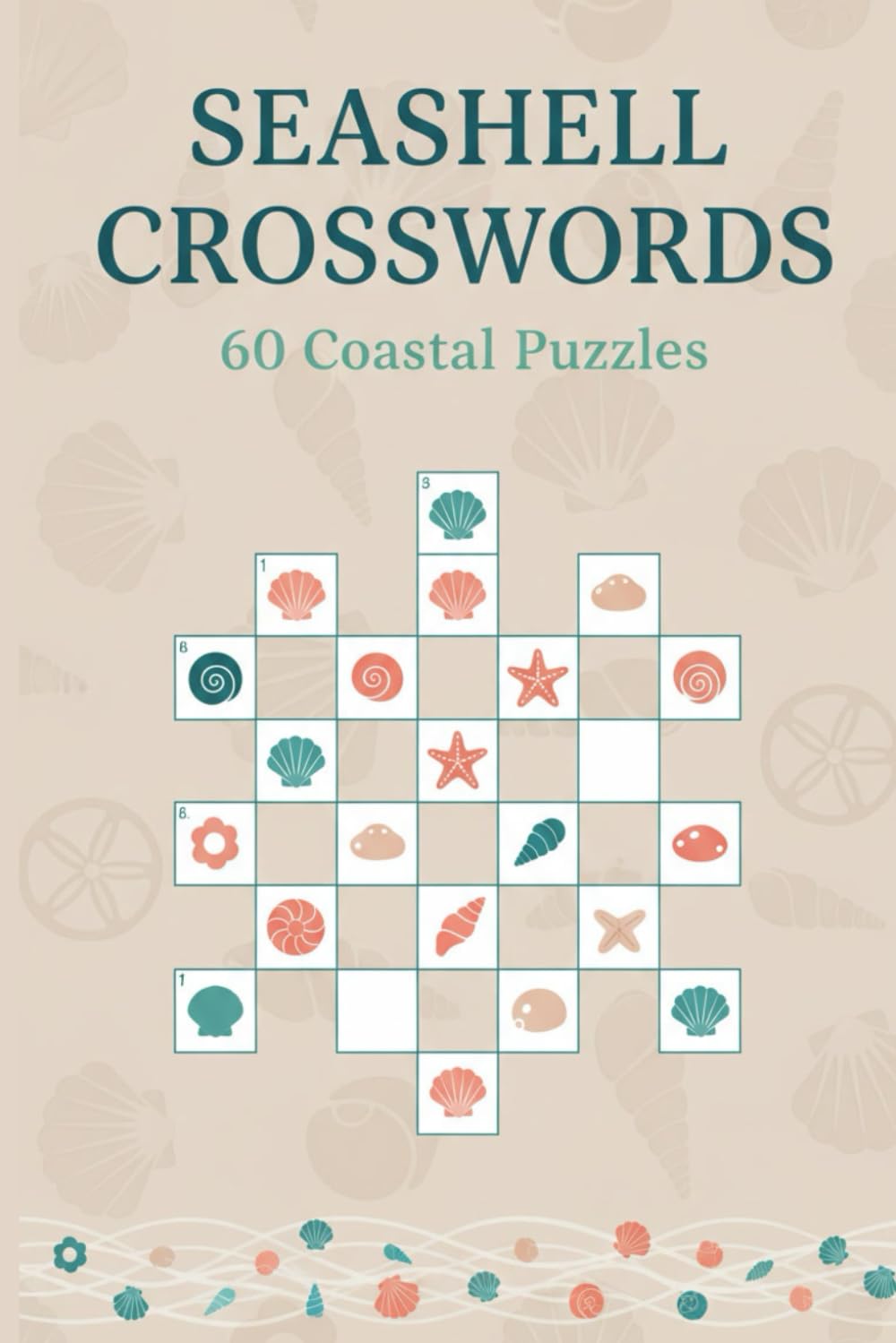 Seashell Crosswords: 60 Coastal Puzzles: Beach, Ocean & Shoreline Word Games | Relaxing Summer Fun