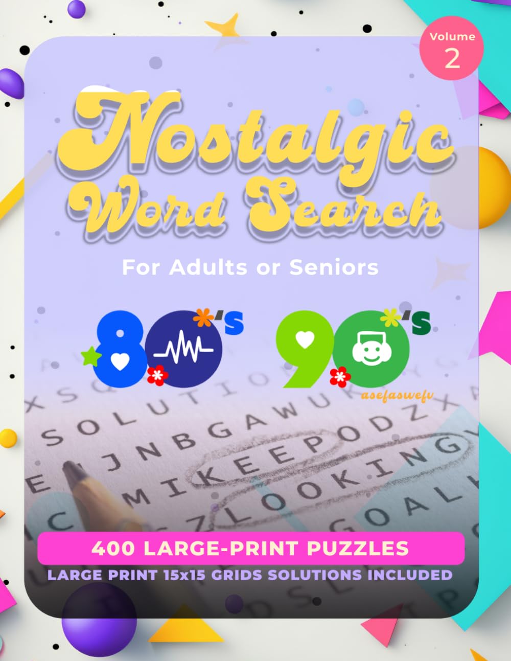 Large-Print Nostalgic Word Search for Adults & Seniors: Volume 2: The Modern Era - 400 Themed Puzzles from the 1980s & 1990s