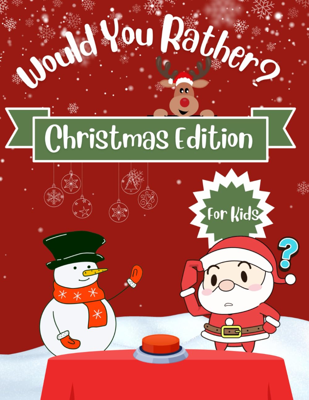 Would You Rather? - Christmas Edition For Kids: Christmas Activity Book For Kids and Toddlers| Fun And Hilarious Questions - Winter Edition| Quiz And ... For Girls and Boys| Holidays With a Smile| Paperback – 4 Dec. 2023