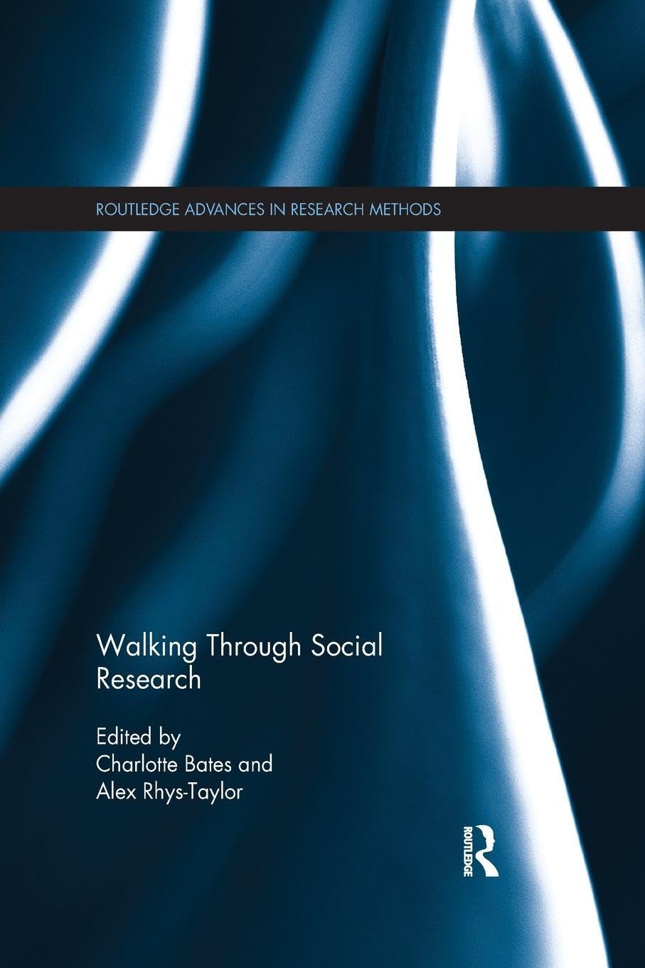 Walking Through Social Research (Routledge Advances in Research Methods)