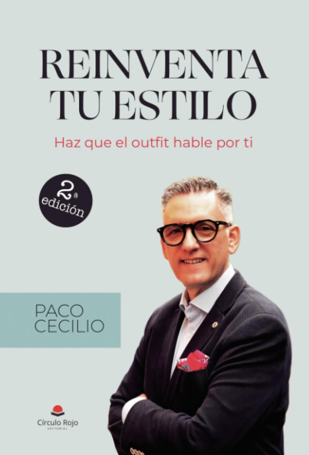 REINVENTA TU ESTILO. Haz que el outfit hable por ti.