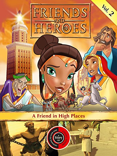 Friends and Heroes, Volume 2 - A Friend in High Places