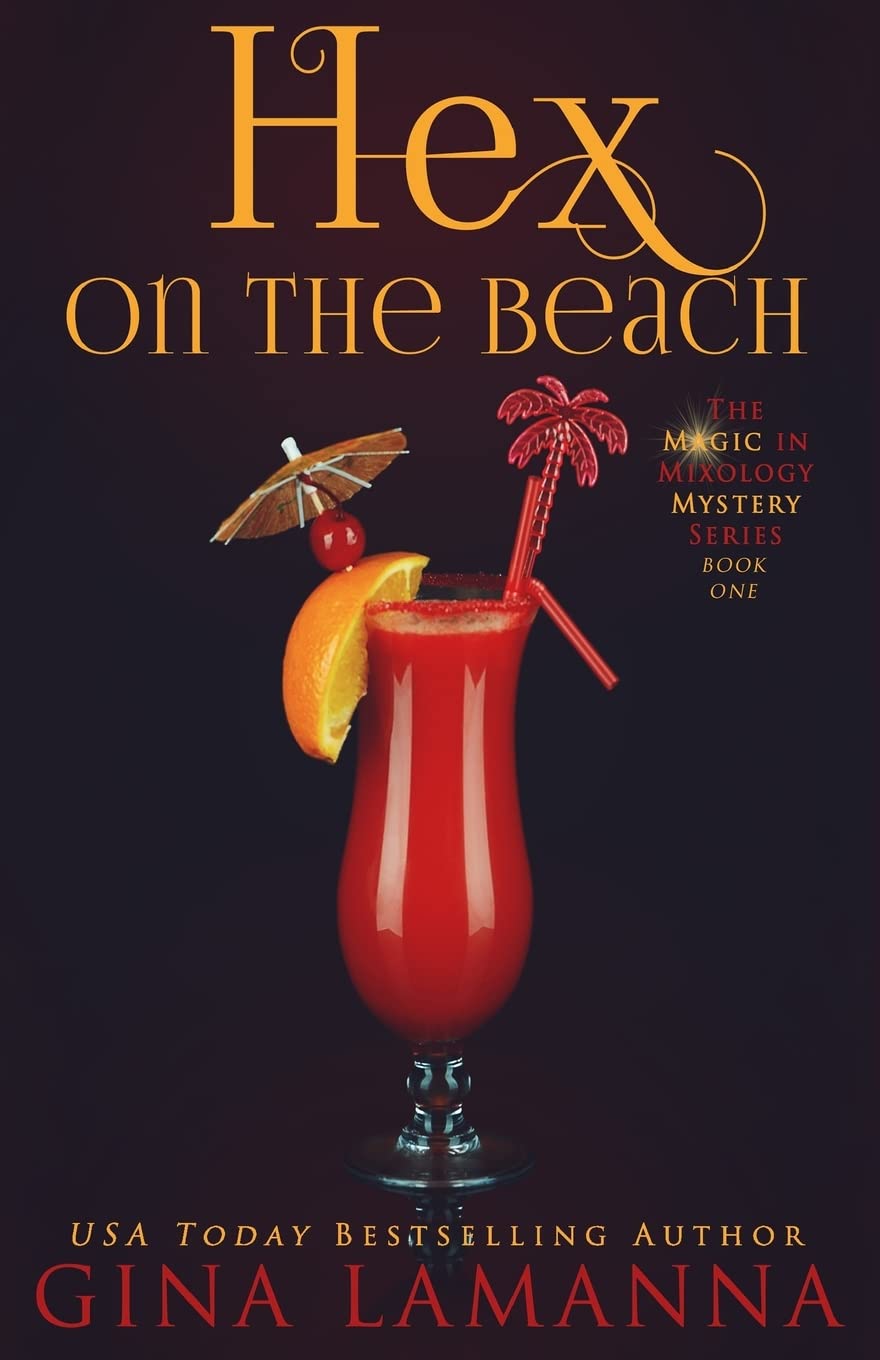 Hex on the Beach: Volume 1 (The Magic & Mixology Mystery Series)