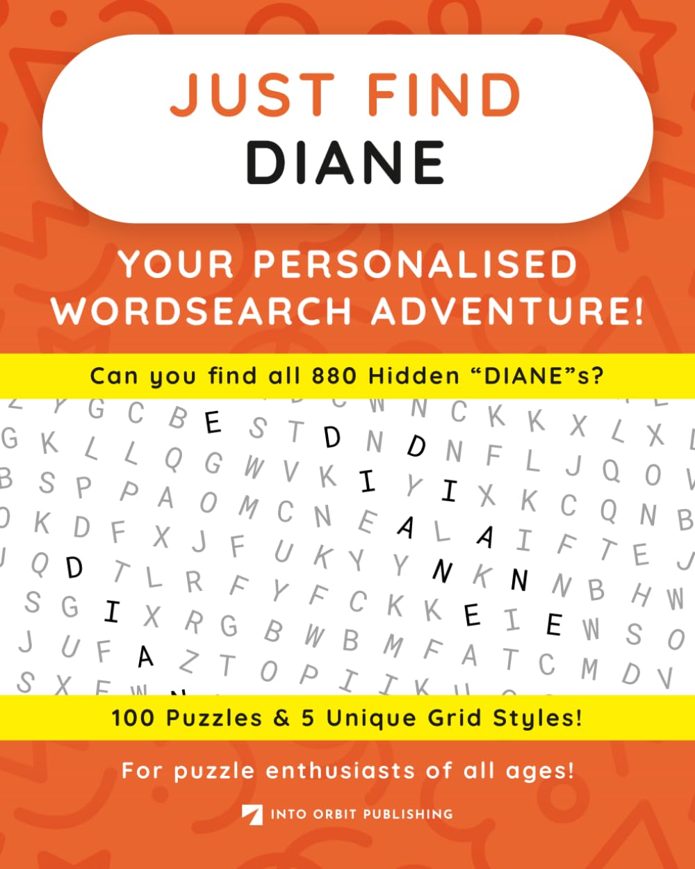 Just Find DIANE: Your Personalised Word Search Adventure: For puzzle enthusiasts of all ages! (Just Find Puzzle Series)