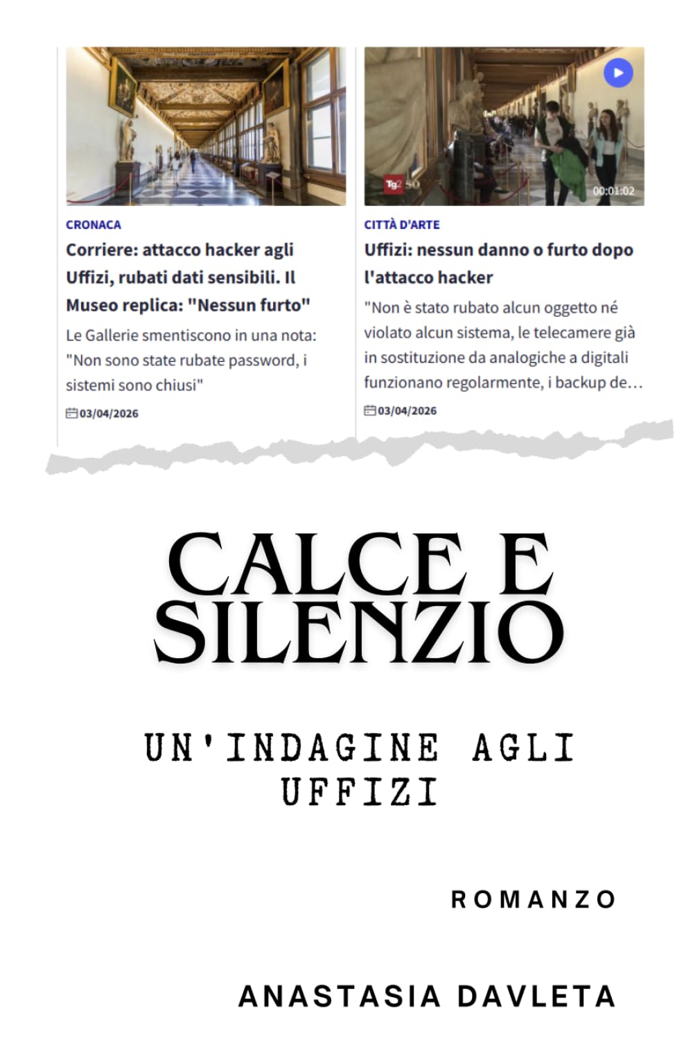 CALCE E SILENZIO: Un'indagine agli Uffizi, Romanzo