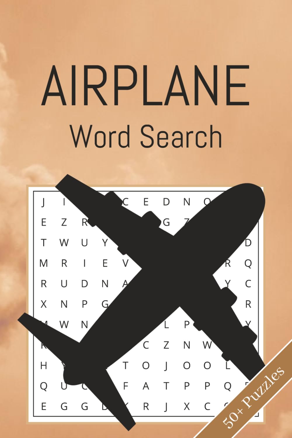 Airplane Word Search Puzzle Book: 50+ Word Searches about Aircrafts, Aviation and More | 6x9 Inches, 110 pages | Solutions Included